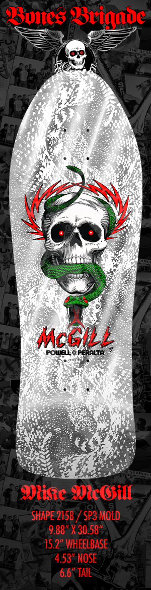 (PRE-ORDER) BONES BRIGADE SERIES 17 MIKE MCGILL SKATEBOARD DECK - 9.88"